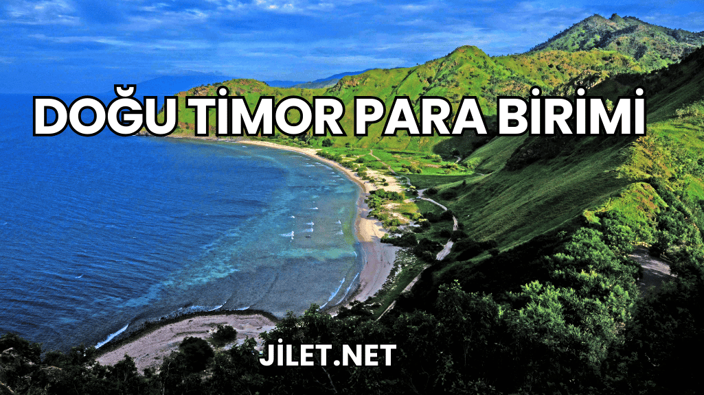 Doğu Timor Para Birimi