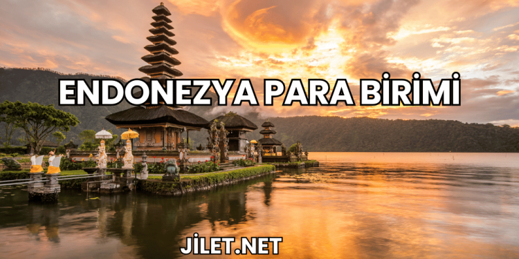 Endonezya Para Birimi