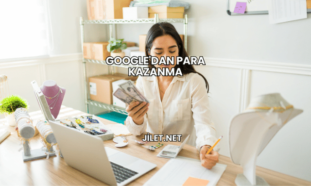 Google'dan Para Kazanma