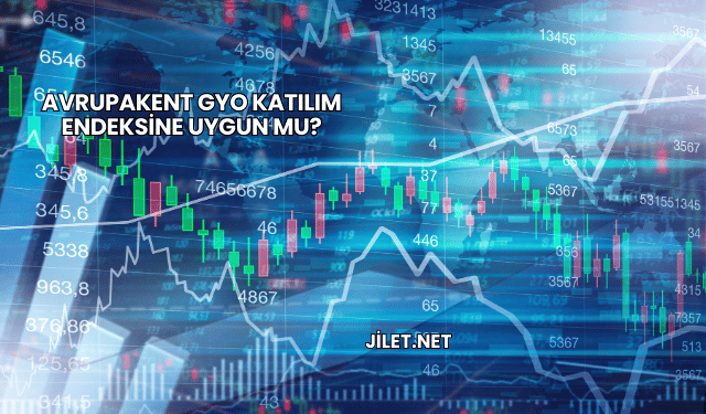 Avrupakent GYO Katılım Endeksine Uygun mu?