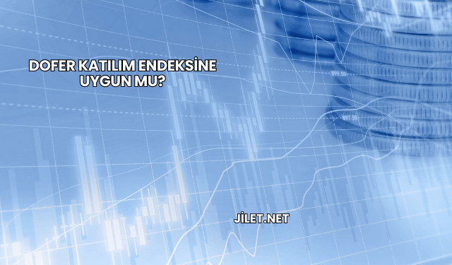 Dofer Katılım Endeksine Uygun mu?