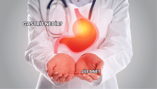 Gastrit Nedir?