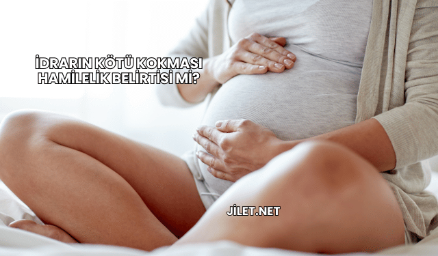 İdrarın Kötü Kokması Hamilelik Belirtisi mi?