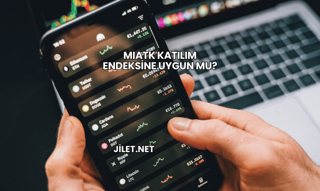 MIATK Katılım Endeksine Uygun mu?