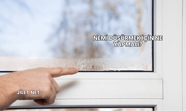 Nemi Düşürmek İçin Ne Yapmalı?