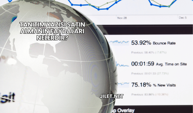 Tanıtım Yazısı Satın Almanın Faydaları Nelerdir?