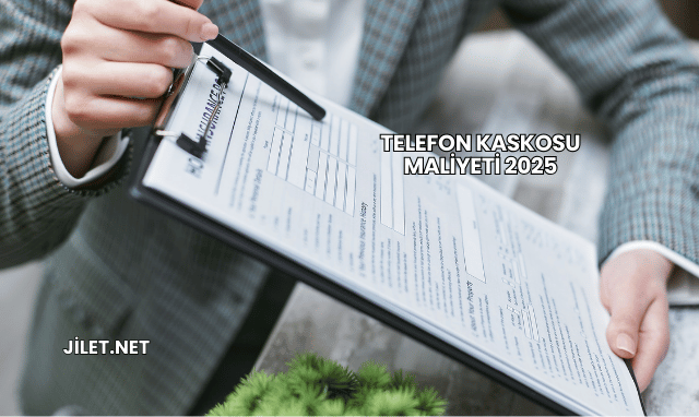 Telefon Kaskosu Maliyeti 2025